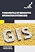Fundamentals of Geographic Information Systems by Emma Powell