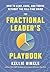 The Fractional Leader’s Playbook by Kellie Hinkle