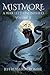 Mistmore: A War Left Unfini...