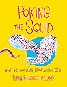 Poking the Squid by Perrin Roosevelt Ireland