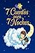 7 Cuentos para 7 Noches.: “...