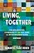 Living, Together: Reimagining Community in the Age of Disconnection