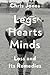 Legs Hearts Minds: Loss and Its Remedies