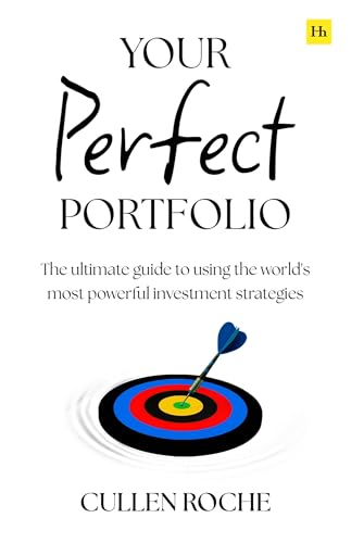 Your Perfect Portfolio: The ultimate guide to using the world's most powerful investing strategies (Kindle Edition)