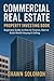 Commercial Real Estate Property Investing Book: Beginners Guide on How to Finance, Rent or Build Wealth Buying & Selling