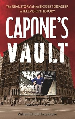 Capone's Vault by William Elliott Hazelgrove
