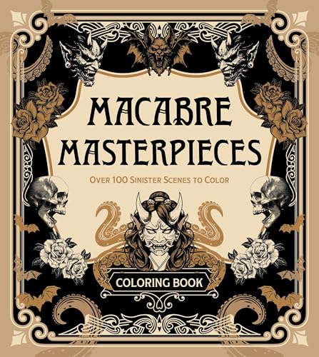 Macabre Masterpieces: Over 100 Sinister Scenes to Color (Chartwell Coloring Books)