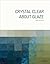 Crystal Clear About Glaze by Sofie Goethals