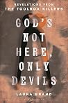God’s Not Here, O...