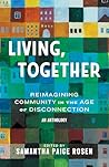 Living, Together by Samantha Paige Rosen