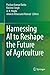 Harnessing AI to Reshape the Future of Agriculture by Pushan Kumar Dutta