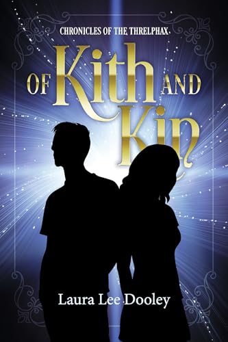 Of Kith and Kin (Chronicles of the Threlphax)