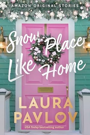 Snow Place Like Home (Home Sweet Holidays)