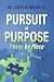Pursuit of Purpose by Joseph Walker