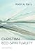 Christian Eco-Spirituality:...