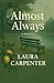 Almost Always by Laura Carpenter