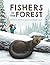 Fishers in the Forest: The ...