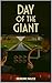 Day of the Giant: A short s...