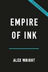 Empire of Ink: Th...