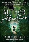 The Author Adventure by Jaime Fleres