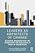 Leaders as Architects of Change by Sharon M. Ravitch