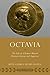 Octavia: The Life of a Roma...