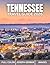 Tennessee Travel Guide 2026...