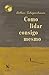 Como lidar consigo mesmo (Portuguese Edition)