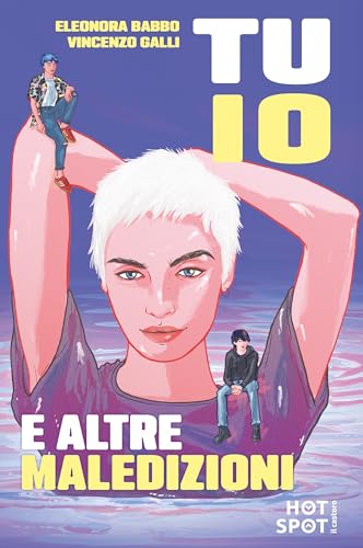 Tu, io e altre maledizioni (Italian Edition)