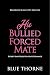 His Bullied Forced Mate (Belrose Black Ops Wolves #1)