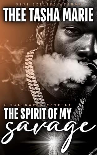 The Spirit Of My Savage (Kindle Edition)