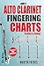 Alto Clarinet Fingering Charts by Martin Frères