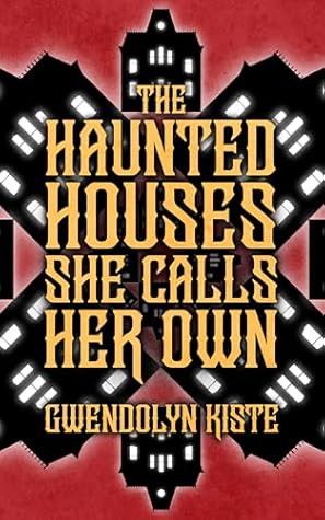 The Haunted Houses She Calls Her Own
