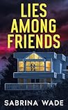 Lies Among Friend...