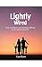 Lightly Wired: Love, Loneli...