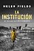 La institución (Connie Woolwine nº 2) (Spanish Edition)