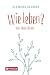 Wie leben?: Von Jesus lerne...