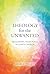 Theology for the Unwanted by Daniel C. Tillson Theology for the Unwanted by Daniel C. Tillson