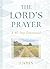 The Lord's Prayer by J. John