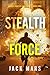 Stealth Force (Cole Hunter #1)