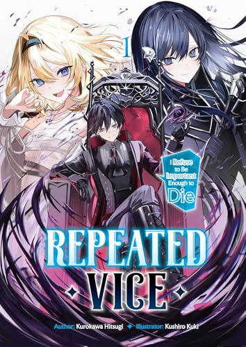 Repeated Vice: I Refuse to Be Important Enough to Die Volume 1 (Kindle Edition)