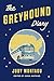 The Greyhound Diary by JUDY MONTAGU