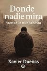Donde nadie mira:...