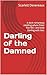 Darling of the Damned : A dark romantasy retelling where Peter Pan fell—and took Darling with him.