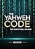 The Yahweh Code: The King’s...
