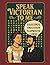 Speak Victorian To Me: A Vi...