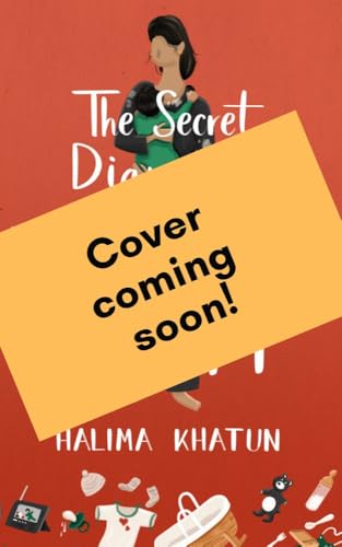 The Secret Diary of a Fraught Bengali: a clean romance that explores first time mum anxiety (Diverse romcom Book 7)