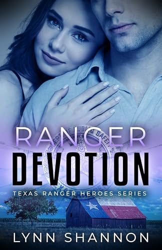 Ranger Devotion: Christian Romantic Suspense (Texas Ranger Heroes Book 12)