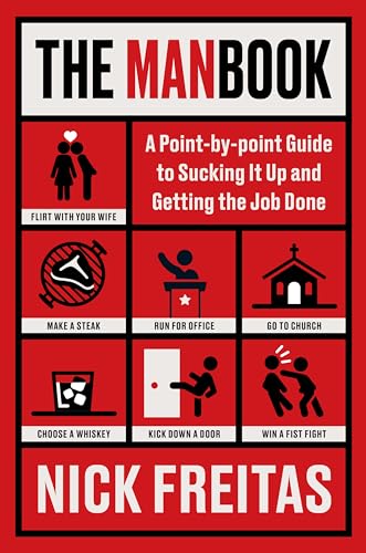 The Manbook: A Point-by-Point Guide to Sucking It Up and Getting the Job Done – A No-Nonsense Guide to Mental Toughness and Professional Growth. (Kindle Edition)