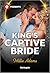 King's Captive Bride (Young, Hot and Royal Book 2)